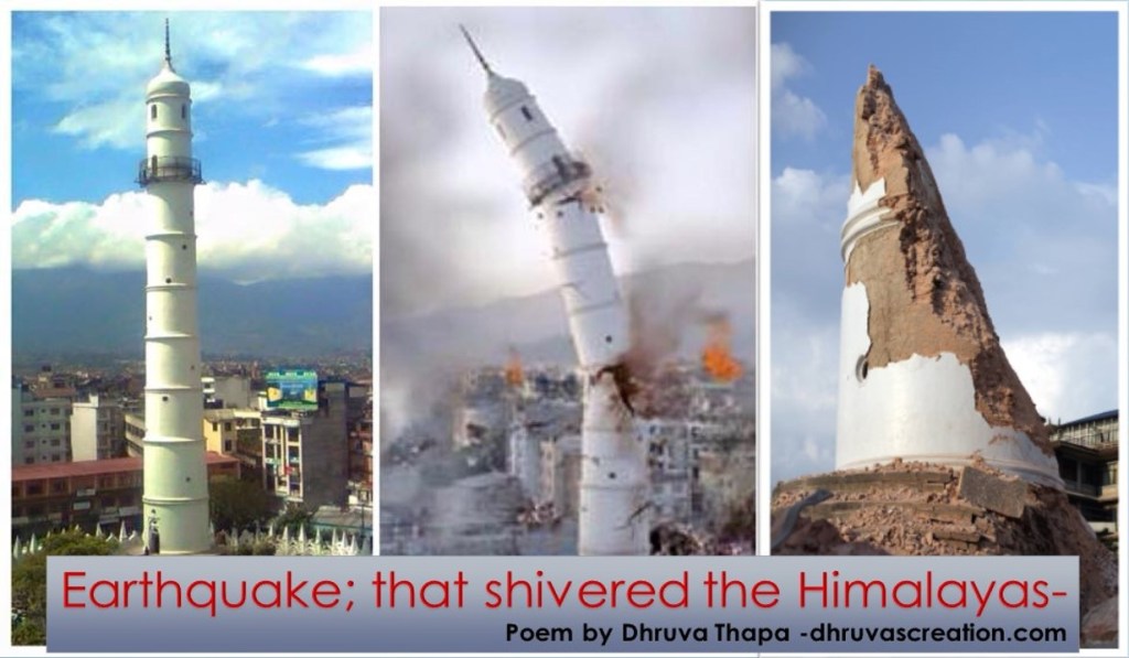 Earthquake; that shivered the&nbsp;Himalayas.