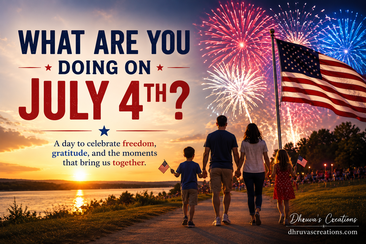 What Are You Doing on July 4th